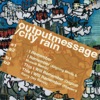 City Rain & Outputmessage