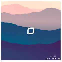 You and Me - Single - JandJ