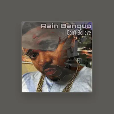 Listen to Rain Banquo, watch music videos, read bio, see tour dates & more!