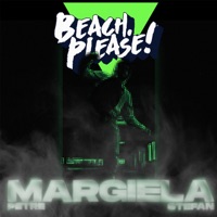 Margiela - Single - Petre Stefan & Beach Please!