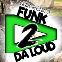 Funk da Loud 2 - Single - Quik Ironico