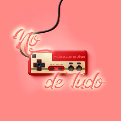 No Controle de Tudo (feat. Luuh & Is Breezy Baby) - Single