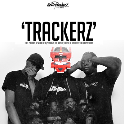 Trackerz (feat. Big Narstie, Desperado, Flirta D, Newham Generals, P Money, Stormzy & Youngs Teflon)