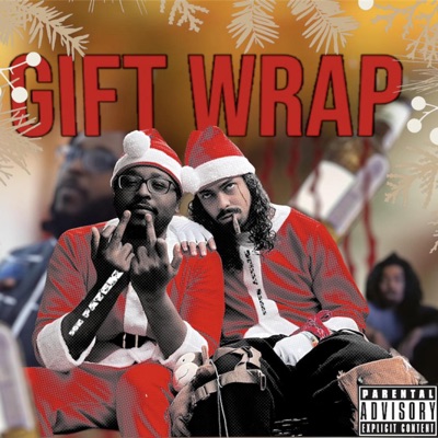 Gift Wrap (feat. Drizzy Hanna) - Single