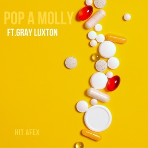 Pop a Molly (feat. Gray Luxton)