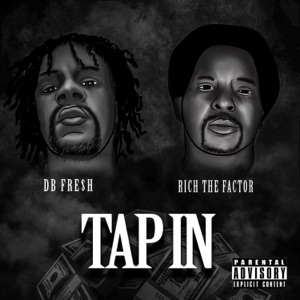 Tap in (feat. Rich the Factor)