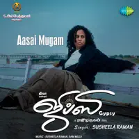 Aasai Mugam — Susheela Raman & Sam Mills