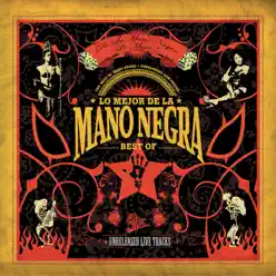 Lo Mejor De La Mano Negra (Best Of 2005) - Mano Negra