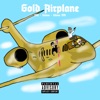 Gold Airplane (feat. Ulises Dm & NM) - Single