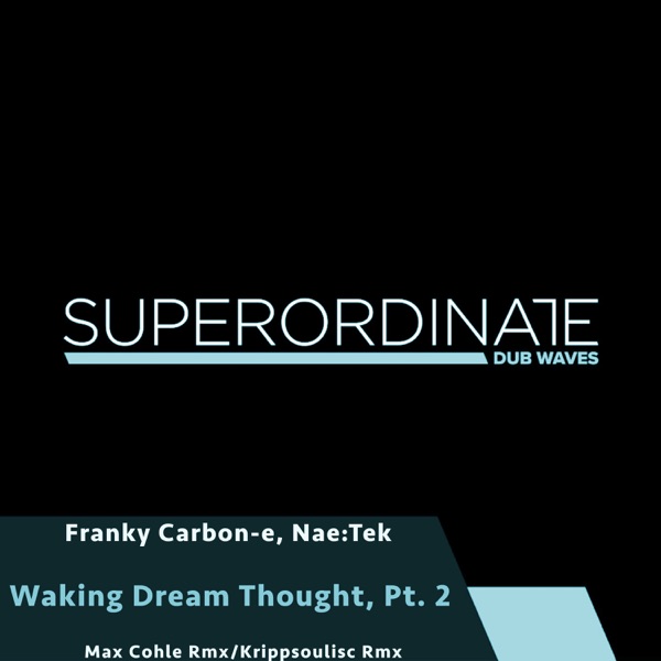 Waking Dream Thought, Pt. 2 - Single