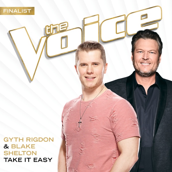 Take It Easy (The Voice Performance) - Single - Gyth Rigdon & Blake Shelton