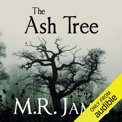 The Ash Tree (Unabridged)