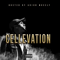 Cellevation (Hosted By Arion Mosely) - Cellyon
