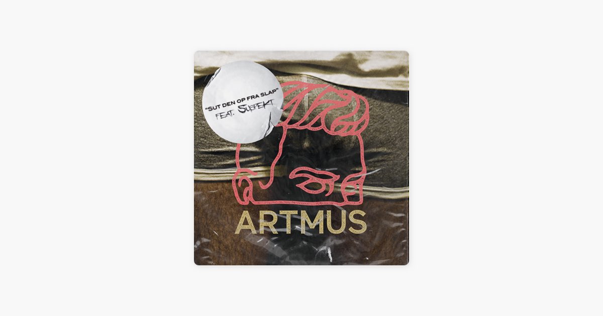 Sut Den Op Fra Slap (feat. Suspekt) [Artmus Re-Fix] by Artmus on Apple