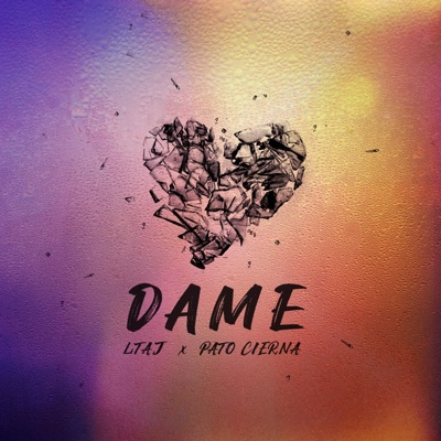 Dame (feat. Pato Cierna) - Single