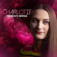 Verrückte Gefühle — Charlotte