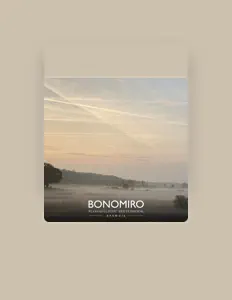 Listen to BONOMIRO, watch music videos, read bio, see tour dates & more!