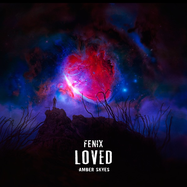 Loved (feat. Amber Skyes) - EP