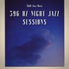 396 Hz Night Jazz Sessions