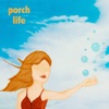 Porch Life - EP