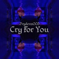 Cry for You - Single - Jvydenx003