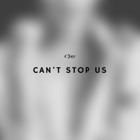 Can't Stop Us - Single - Cjay