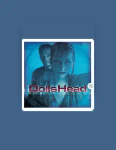 Listen to DollsHead, watch music videos, read bio, see tour dates & more!