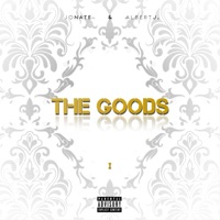 The Goods Vol. I - Jo Nate & Albert J