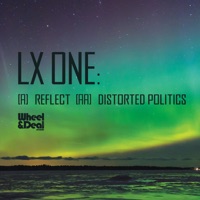 Reflect / Distorted Politics - Single - LX One