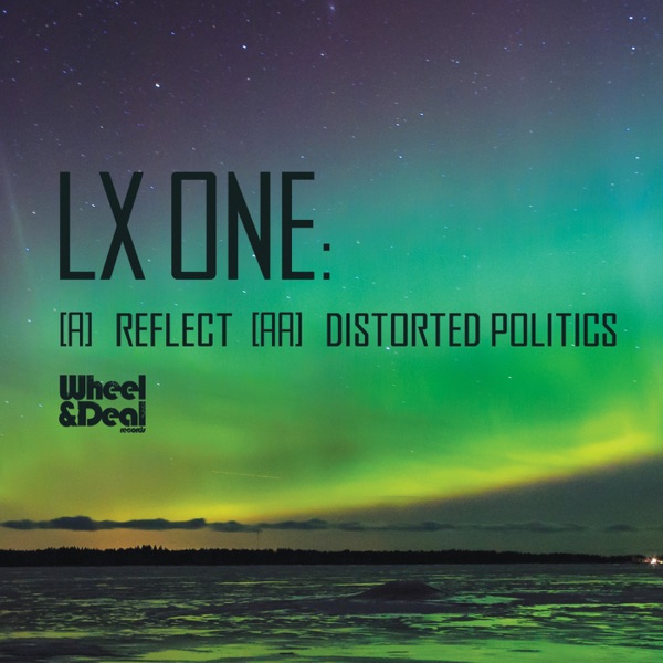 Reflect / Distorted Politics - Single