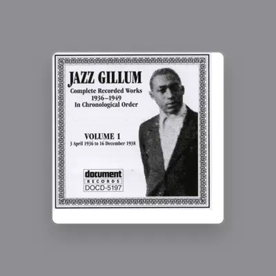 Listen to Jazz Gillum, watch music videos, read bio, see tour dates & more!