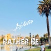 Rather Be - Single