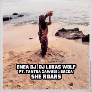She Roars (feat. Tantra Zawadi & Backa) - Single
