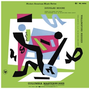 Moore: Quintet for Clarinet and Strings, Riegger: String Quartet No. 2, Op. 43 & Shulman: Mood in Question and Rendezvous (Remastered)