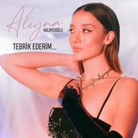 Tebrik Ederim - Single - Aleyna Kalaycıoğlu