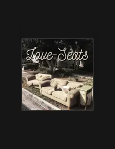 Escucha a Love-Seats, mira vídeos musicales, lee la biografía, consulta fechas de giras y mucho más.