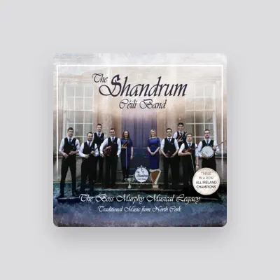Listen to The Shandrum Céilí Band, watch music videos, read bio, see tour dates & more!
