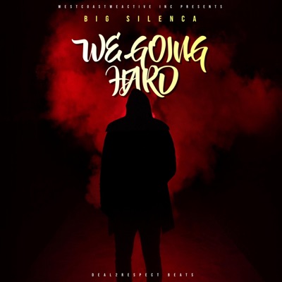 We Going Hard - Single
