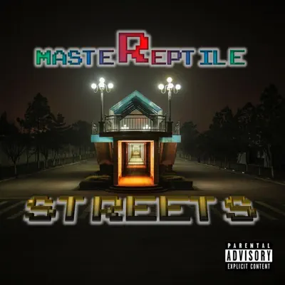Listen to Streets by MasteReptile