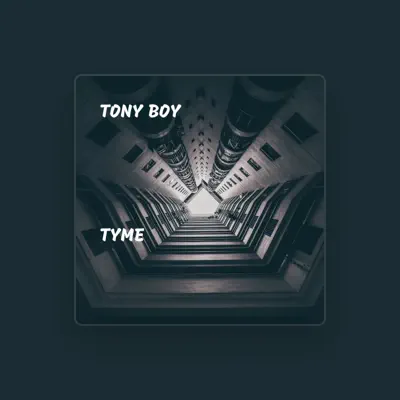 Listen to Tony Boy, watch music videos, read bio, see tour dates & more!