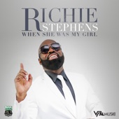 Richie Stephens - When She Was My Girl