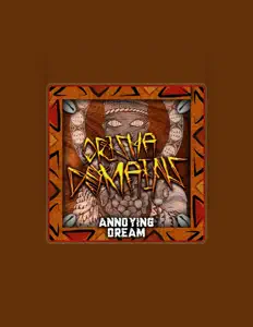 Ascolta Annoying Dream, guarda video musicali, leggi la biografia, vedi le date del tour & altro!