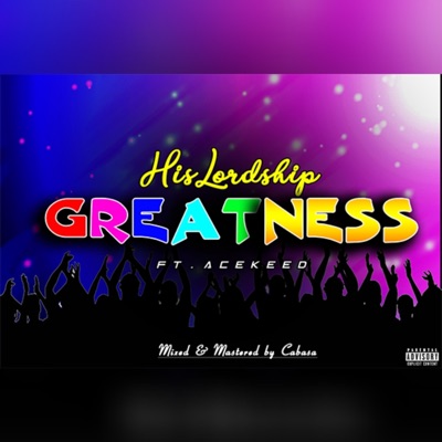 Greatness (feat. Acekeed) - Single
