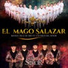 El Mago Salazar (feat. Los Hijos Del Señor) - Single