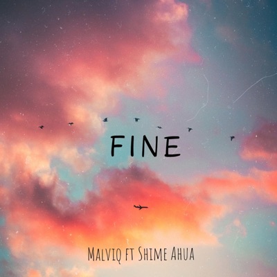 Fine (feat. Shime Ahua) - Single