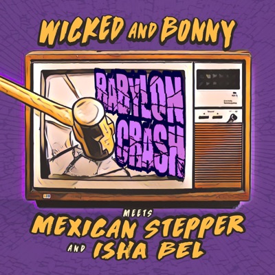 Babylon Crash (feat. Mexican Stepper & Isha Bel) - Single