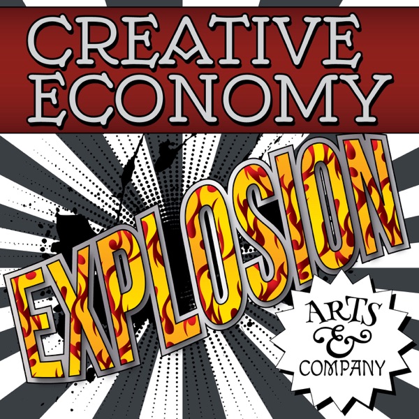 Creative Economy Explosion Podcast – Artapreneurs cover
