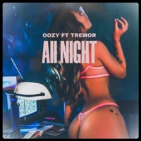 All Night (feat. Trema) - Single - Oozy