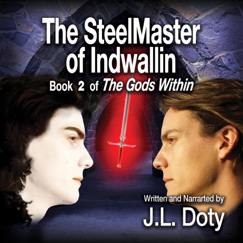 The Steelmaster of Indwallin: The Gods Within, Book 2 (Unabridged) cover