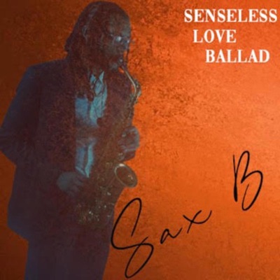 Senseless Love Ballad